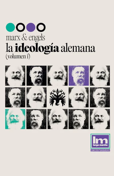 LA IDEOLOGIA  ALEMANA. Volumen I