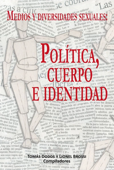 POLITICA, CUERPO E IDENTIDAD. MEDIOS Y DIVERSIDADES SEXUALES