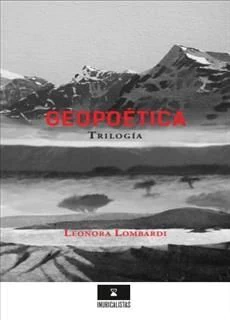 GEOPOETICA. TRILOGIA: MONTAÑAS, VALLES, RIOS