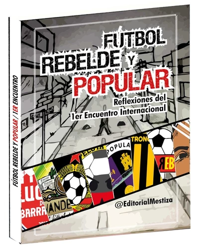 FUTBOL REBELDE Y POPULAR