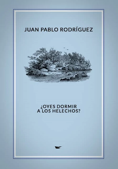 OYES DORMIR A LOS HELECHOS?