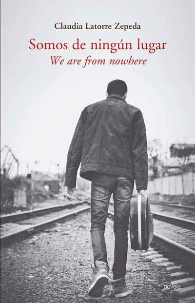 SOMOS DE NINGUN LUGAR. WE ARE FROM NOWHERE