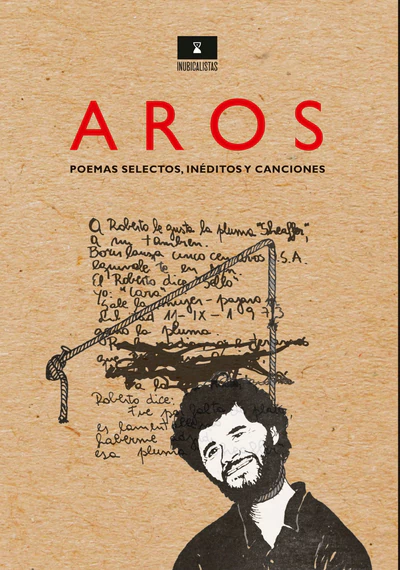 AROS. POEMAS SELECTOS, INEDITOS Y CANCIONES