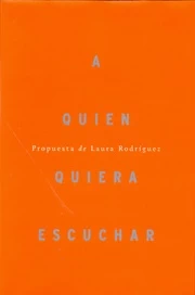 QUIEN QUIERA ESCUCHAR, A