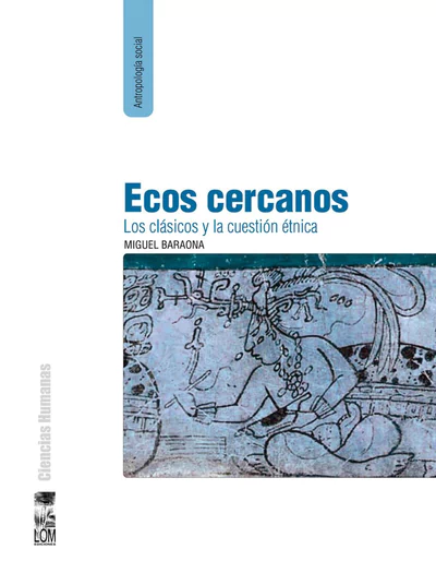 ECOS CERCANOS: LOS CLASICOS Y LA CUESTION ETNICA
