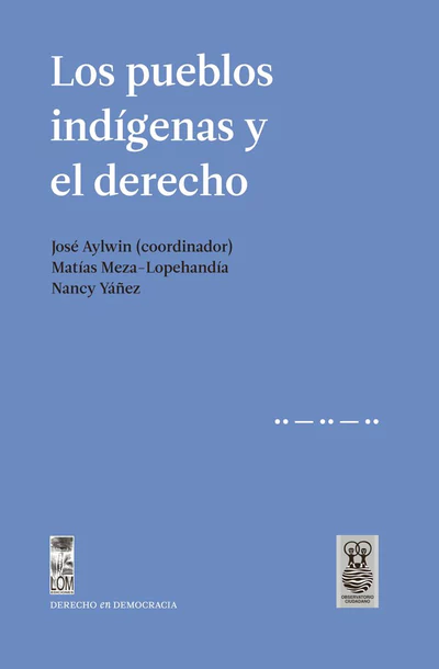 PUEBLOS INDIGENAS Y EL DERECHO, LOS