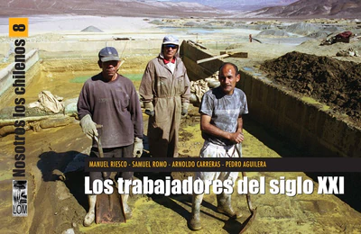 TRABAJADORES DEL SIGLO XXI (NOSOTROS LOS CHILENOS 8)