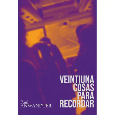 VEINTIUNA COSAS PARA RECORDAR