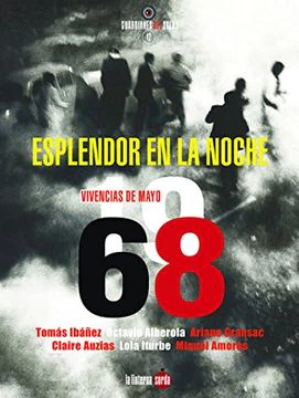 ESPLENDOR EN LA NOCHE. VIVENCIAS DE MAYO DEL 68