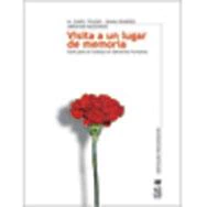 VISITA A UN LUGAR DE MEMORIA