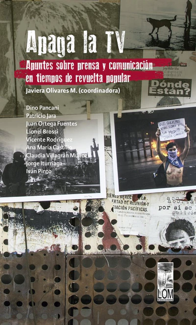 APAGA LA TV. APUNTES SOBRE PRENSA Y COMUNICACION EN TIEMPOS DE REVUELTA POPULAR