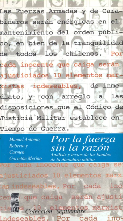 POR LA FUERZA SIN LA RAZON. ANALISIS Y TEXTOS DE BANDOS DICTADURA