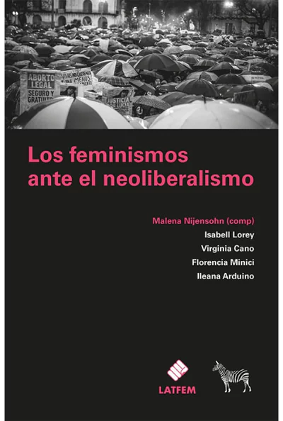 FEMINISMOS ANTE EL NEOLIBERALISMO, LOS
