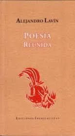 POESIA REUNIDA. ALEJANDRO LAVIN