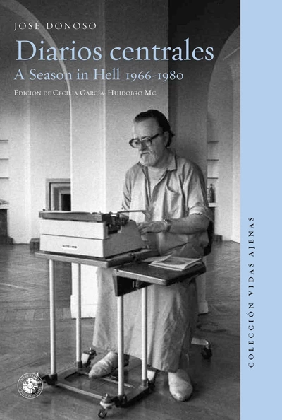 DIARIOS CENTRALES. A SEASON IN HELL 1966-1980