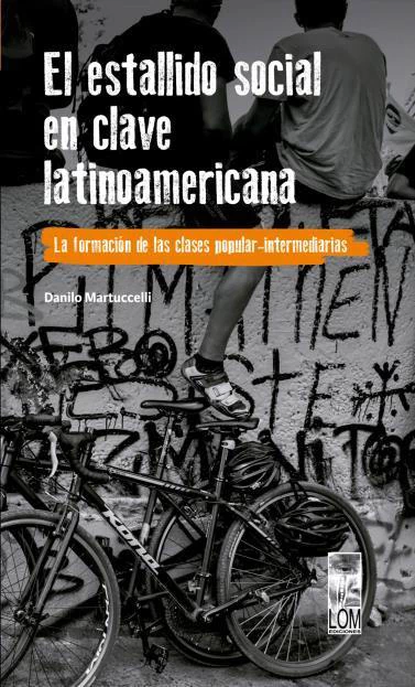 ESTALLIDO SOCIAL EN CLAVE LATINOAMERICANA, EL