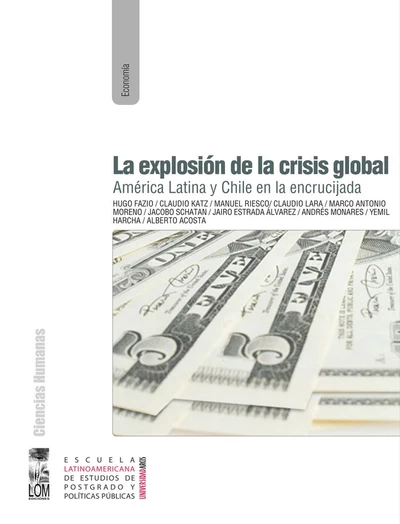 EXPLOSION DE LA CRISIS GLOBAL, LA
