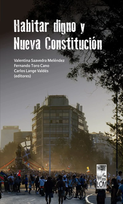 HABITAR DIGNO Y NUEVA CONSTITUCION