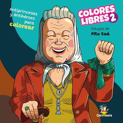 COLORES LIBRES 2. ANTIPRINCESAS Y ANTIHEROES PARA COLOREAR