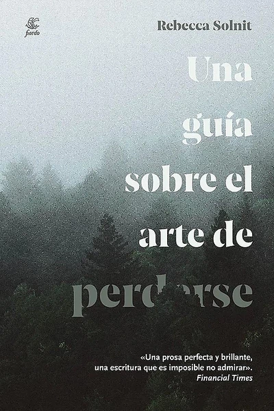 UNA GUIA SOBRE EL ARTE DE PERDERSE 