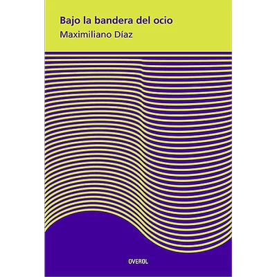 BAJO LA BANDERA DEL OCIO