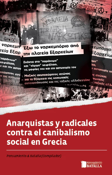ANARQUISTAS Y RADICALES CONTRA EL CANIBALISMO SOCIAL EN GRECIA