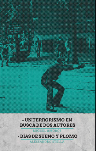 UN TERRORISMO EN BUSCA DE DOS AUTORES                                                                           - DIAS DE SUEÑO Y PLOMO