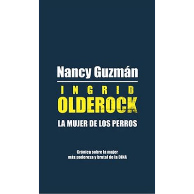 INGRID OLDEROCK. LA MUJER DE LOS PERROS