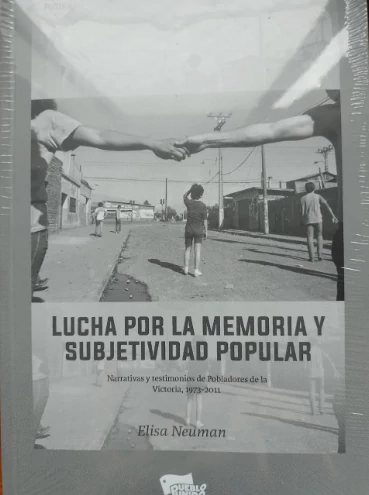 LUCHA POR LA MEMORIA Y LA SUBJETIVIDAD