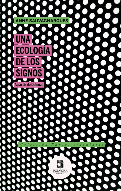 UNA ECOLOGIA DE LOS SIGNOS A PARTIR DE DELEUZE