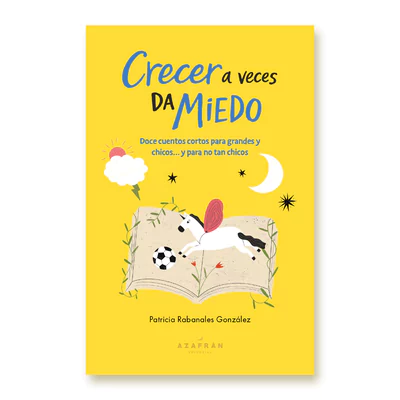CRECER A VECES DA MIEDO 