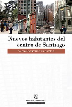 NUEVOS HABITANTES DEL CENTRO DE SANTIAGO