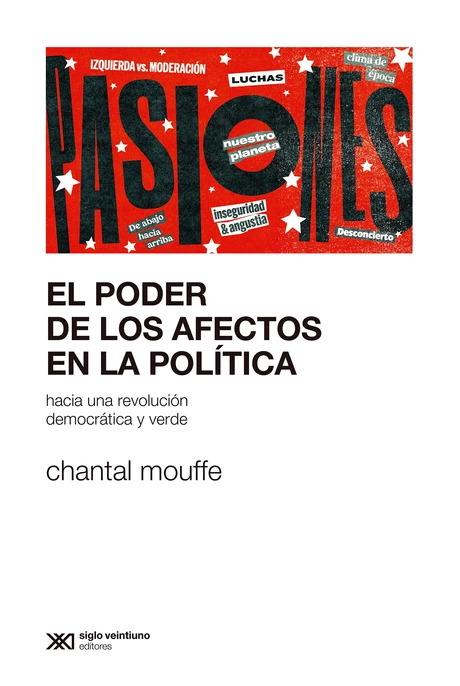 EL PODER DE LOS AFECTOS EN LA POLITICA. HACIA UNA REVOLUCION DEMOCRATICA Y VERDE  - vista alternativa