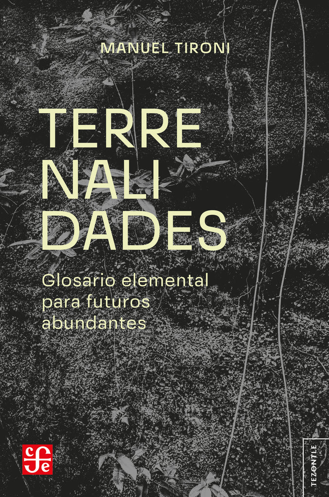 TERRENALIDADES. Glosario elemental para futuros abundantes - TERRENALIDADES_tapa_1024x1024.jpg