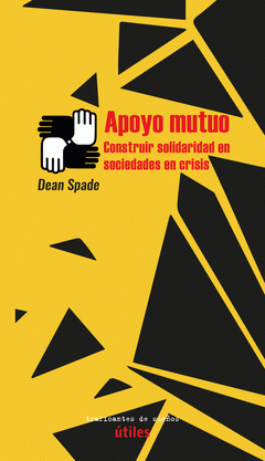 APOYO MUTUO. CONSTRUIR SOLIDARIDAD EN SOCIEDADES EN CRISIS - 9788412453881.gif