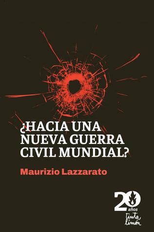 HACIA UNA NUEVA GUERRA CIVIL MUNDIAL? - RecortetapaLazzarato_316x474_83d7dc01-9b12-42de-8af3-2a703f41756b_1024x1024.jpg