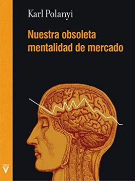 NUESTRA OBSOLETA MENTALIDAD DE MERCADO - 4a6bc680aca27d52dd4fe740b8860433.jpg