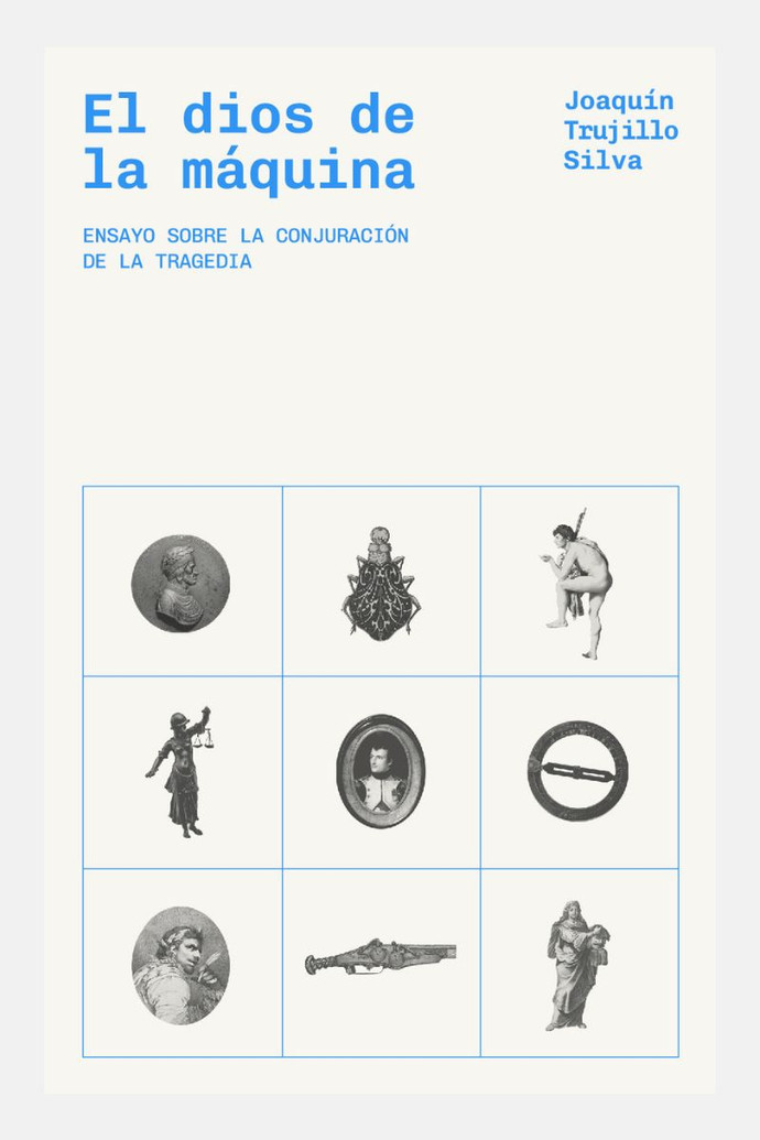 EL DIOS DE LA MAQUINA. ENSAYOS SOBRE LA CONJURACION DE LA TRAGEDIA - 9789566152118.jpg