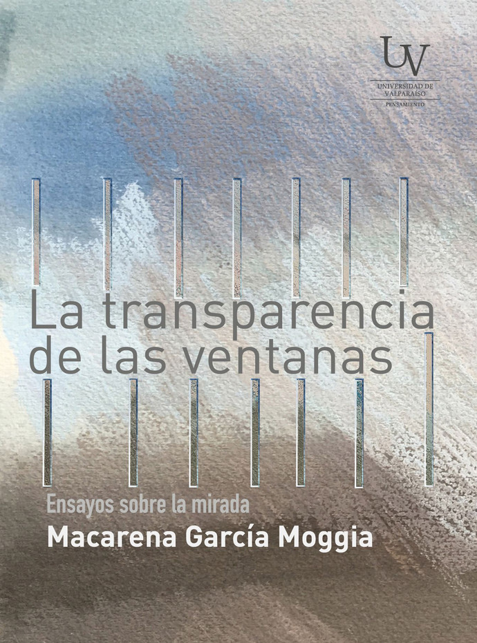 LA TRANSPARENCIA DE LAS VENTANAS. ENSAYOS SOBRE LA MIRADA - FinalPortadaLaTransparenciadelasventanas-957f41dc.jpeg