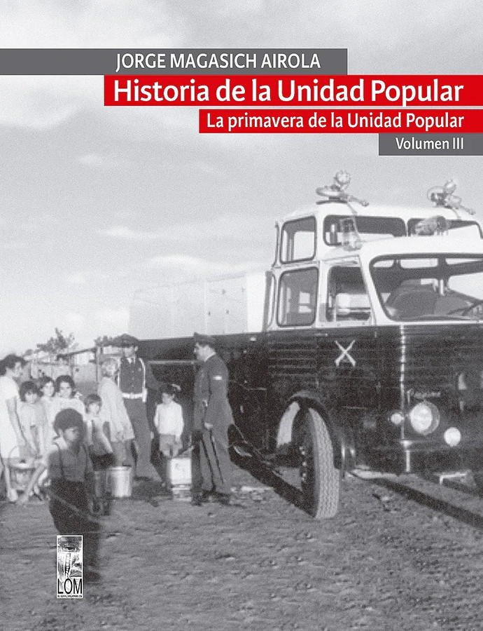 HISTORIA DE LA UNIDAD POPULAR. LA PRIMAVERA DE LA UNIDAD POPULAR. Volumen III - PortadaHistoriadelaUP-VOLIII_1024x1024.jpg