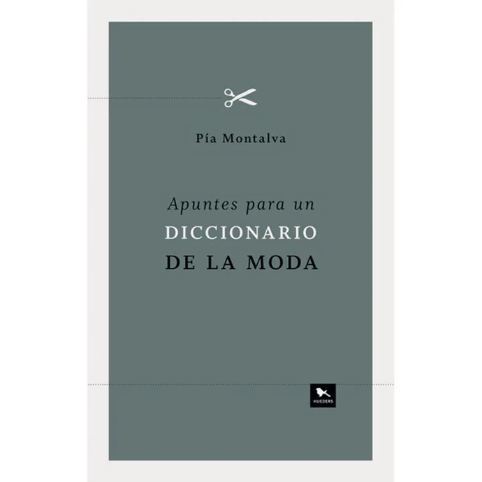 APUNTES PARA UN DICCIONARIO DE LA MODA - Hueders-apuntesparaundiccionariodelamoda-1_ecac1337-d95a-4165-a9c3-0ac7d9d71b9a_1024x1024.webp