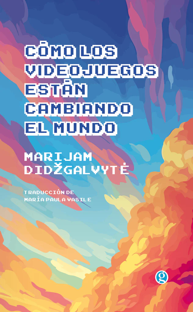 COMO LOS VIDEOJUEGOS ESTAN CAMBIANDO EL MUNDO - 9786316532831_1024x1024.jpg.webp