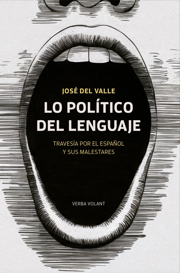 LO POLITICO DEL LENGUAJE. TRAVESIA POR EL ESPAÑOL Y SUS MALESTARES - Lo político del lenguaje - Cubierta.jpeg