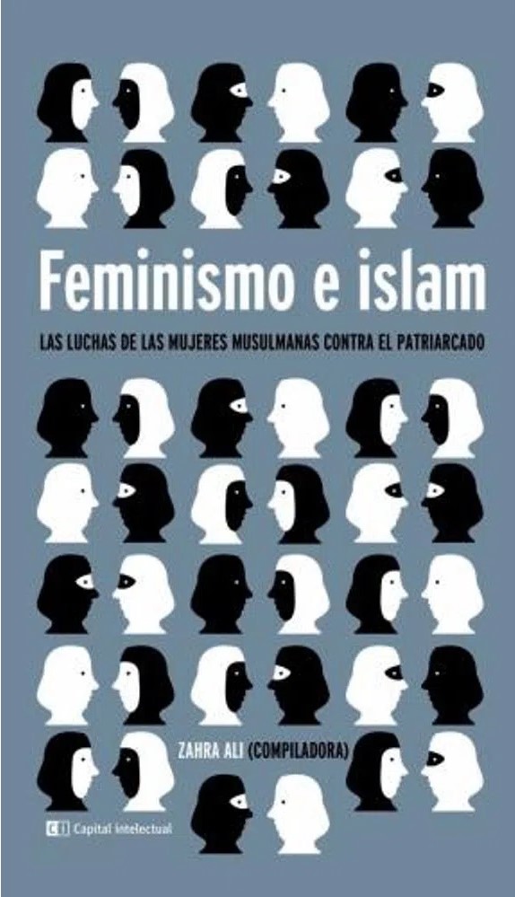 FEMINISMO E ISLAM. Las luchas de las mujeres musulmanas contra el patriarcado - 9789876146470.jpg