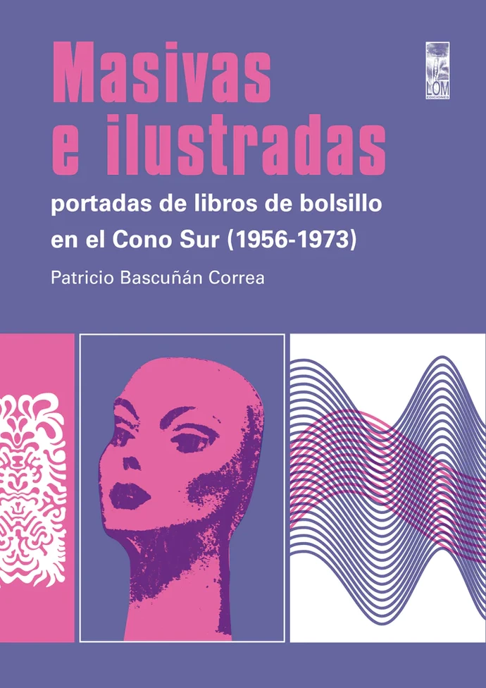 MASIVAS E ILUSTRADAS. Portadas de libros de bolsillo en el Cono Sur (1956-1973) - PortadaMasivaseilustradasbuena_1024x1024.webp