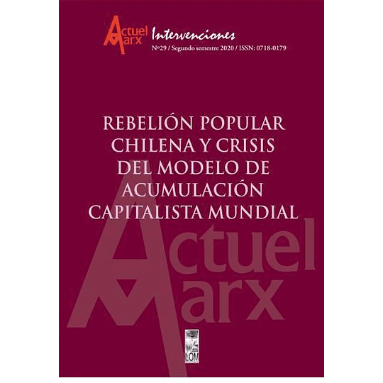 REBELION POPULAR CHILENA Y CRISIS DEL MODELO DE ACUMULACION CAPITALISTA MUNDIAL - 9789560014542.png