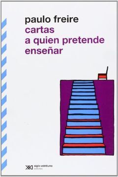 CARTAS A QUIEN PRETENDE ENSEÑAR - 978987629045.jpeg