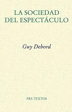 LA SOCIEDAD DEL ESPECTACULO  - dbd50b4053f35c97f3193922cf7eac38.jpg