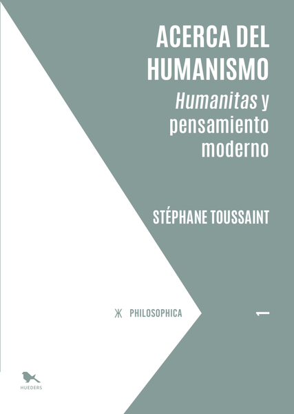 ACERCA DEL HUMANISMO. HUMANITAS Y PENSAMIENTO MODERNO - 692048-Portada_Acerca_del_humanismo_CUT.JPEG