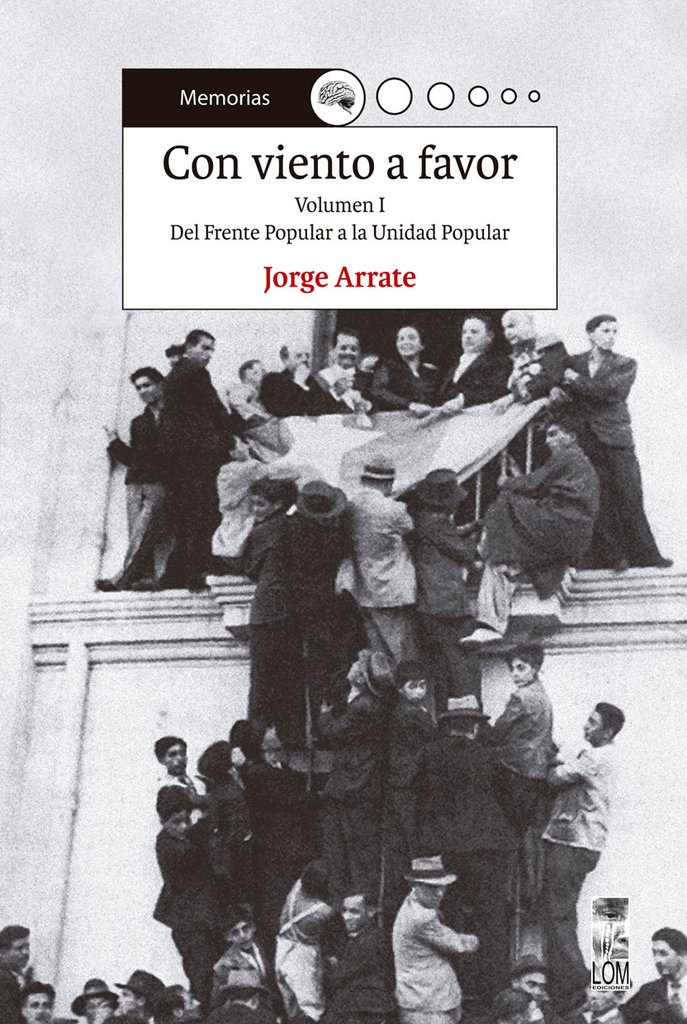 CON VIENTO A FAVOR. DEL FRENTE POPULAR A LA UNIDAD POPULAR. VOLUMEN I - Con-viento-a-favor_1024x1024.jpeg